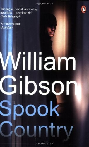 William Gibson, William F. Gibson (duplicate), Delete this entry: Spook Country (Paperback, 2008, Penguin Books)