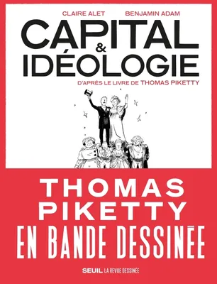 Benjamin Adam, Claire Alet: Capital et Idéologie en bande dessinée (GraphicNovel, French language, 2022, Seuil)