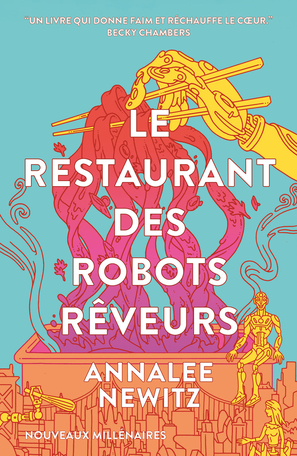 Annalee Newitz (duplicate): Le restaurant des robots rêveurs (2026, J'ai Lu)