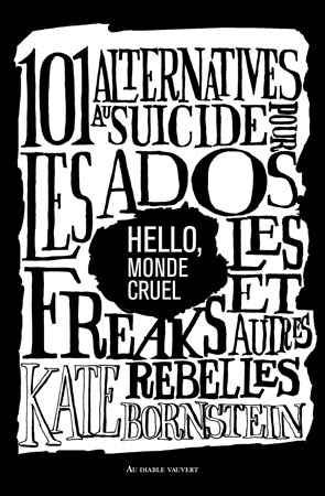 Paul B. Preciado, Kate Bornstein, Jayrôme C. Robinet, Sara Quin: Hello, monde cruel (Hardcover, fr language, 2018, Au Diable Vauvert)
