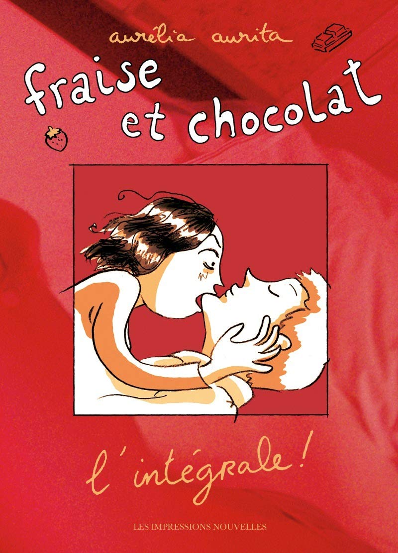 Aurélia Aurita: Fraise et chocolat, l'intégrale! (French language, 2014, Les impressions nouvelles)