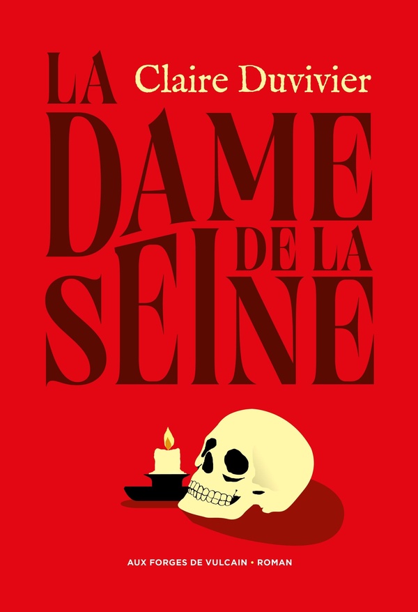 Claire Duvivier: La Dame de la Seine (Paperback, 2026, Aux Forges de Vulcain)