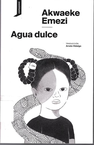 Akwaeke Emezi (duplicate): Agua Dulce (2021, consomni)