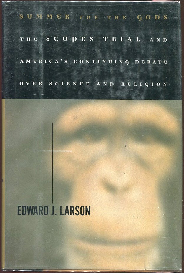 Edward J. Larson: Summer for the Gods (Hardcover, 1997, Basic Books)