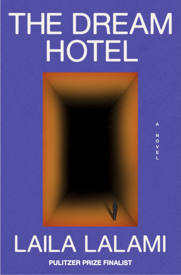 Laila Lalami: The Dream Hotel (Hardcover, 2025, Knopf Doubleday Publishing Group)
