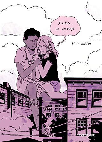 Tillie Walden: J’adore ce passage (Hardcover, French language, 2019, Gallimard BD)