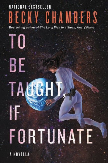 Becky Chambers (Duplicate): To Be Taught, If Fortunate (Hardcover, 2019, Hodder & Stoughton)