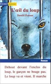 Daniel Pennac: L'Oeil du loup (French language, 2005, Presses Pocket)