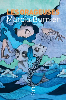 Marcia Burnier: Les Orageuses (French language, 2025, Cambourakis)