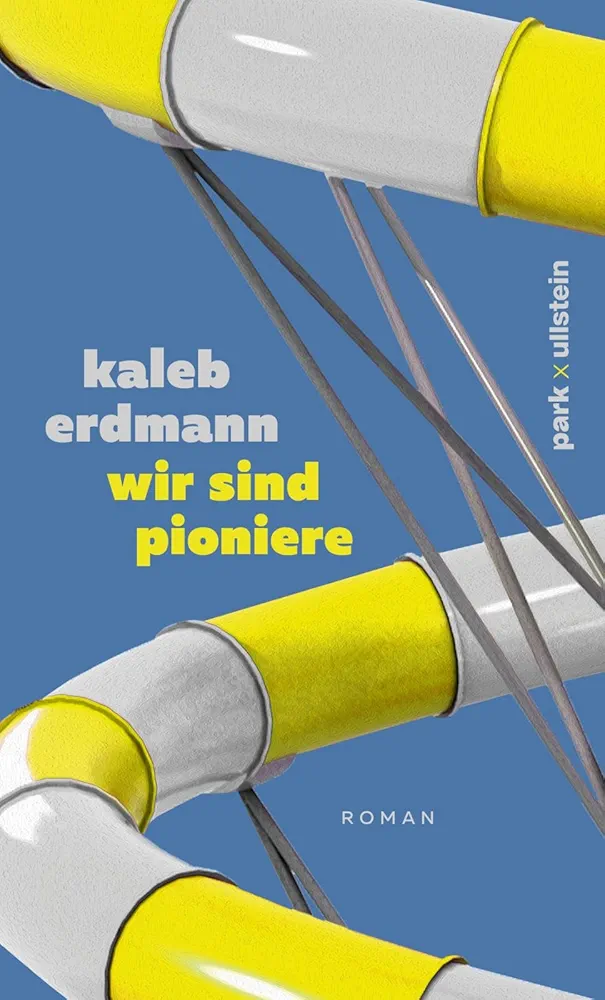 Kaleb Erdmann: wir sind pioniere (Paperback, German language, 2024, park)