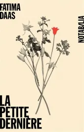 Fatima Daas: La petite dernière (French language, 2020, Les Éditions Noir sur Blanc)