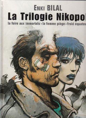 Enki Bilal: La trilogie Nikopol (French language, 1995, Les Humanoïdes Associés)