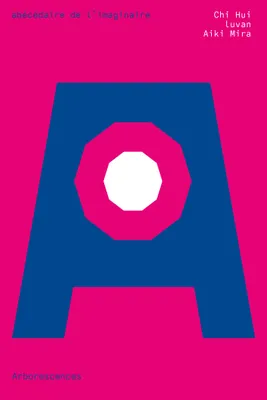 Chi Hui, LUVAN, Aiki Mira, Thomas Herth (traduction), Miléna Yung (traduction), Gwennaël Gaffric: Arborescences (French language, 2024, Asiathèque)
