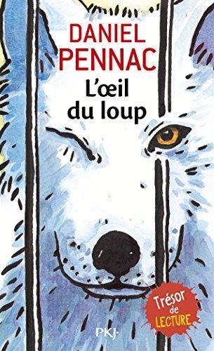 Daniel Pennac: L'oeil du loup (French language, 2008, Presses Pocket)