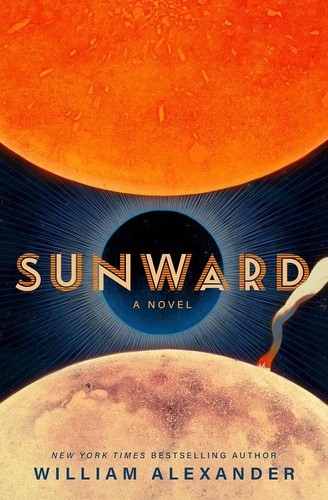 William Alexander: Sunward (Paperback, Simon & Schuster Books For Young Readers)