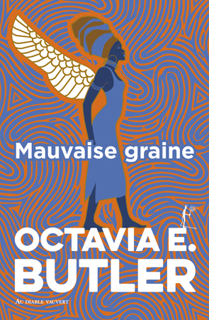 Octavia E. Butler: Mauvaise graine (Paperback, 2025, Au Diable Vauvert)