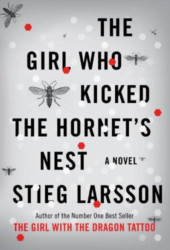 Stieg Larsson: The Girl Who Kicked the Hornet's Nest (Paperback, Vintage Crime/Black Lizard)